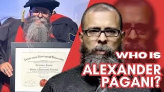 WHO IS ALEXANDER PAGANI  AlexanderPaganiMinistries  smartchristians [upl. by Najed]