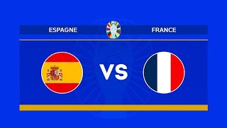 ESPAGNE VS FRANCE  UEFA EURO 2024  SPAIN VS FRANCE  demifinale  semi final [upl. by Nivrehs]