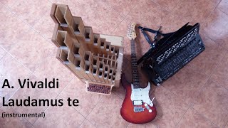 A Vivaldi  Laudamus te instrumental Portative organ accordion electric guitar [upl. by Dinnie777]