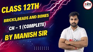 Class 12th  history bricks beads and bones Ch1  lecture 1  by Manish sir [upl. by Enelyam423]