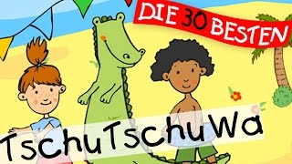 🏞️ Tschu Tschu Wa  Sommerlieder zum Mitsingen  Kinderlieder [upl. by Wolram]