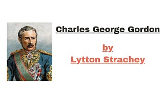 Charles George Gordon Biography by Lytton Strachey in UrduHindi [upl. by Moina]