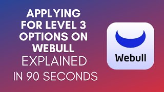 How To Apply For Level 3 Options On Webull 2024 [upl. by Tanberg]