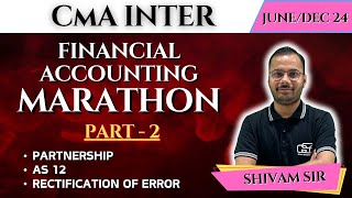 CMA INTER FINANCIAL ACCOUNTING MARATHON PART 2  GYAN SAGAR CLASES  CMA INTER FA MARATHON [upl. by Atir]