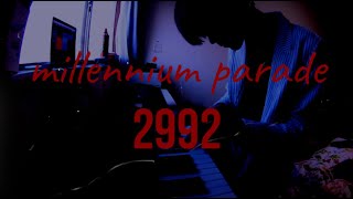 【髭剃れ】millennium parade 2992 piano cover [upl. by Barabbas951]