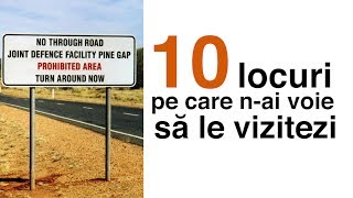 10 locuri pe care nai voie să le vizitezi [upl. by Wawro]