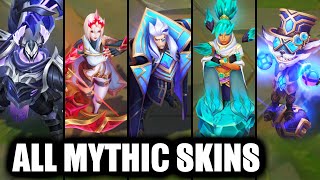 All Mythic Skins Spotlight League of Legends [upl. by Morette]