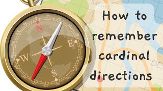 How to remember cardinal directions [upl. by Myrtle650]