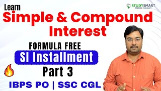 Formula Free Simple Interest Installment Problems Concept  Installment of SI  Study Smart [upl. by Bogusz6]