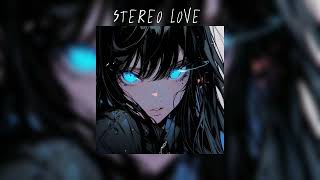 Stereo Love  slowed to perfection [upl. by Nnaeed]