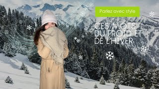 Parlez avec style  Hiémal frimas Les mots du froid et de l’hiver [upl. by Elagiba]