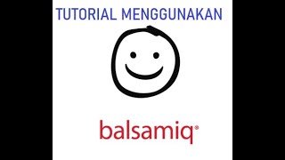 TUTORIAL CARA MENGGUNAKAN APLIKASI BAlSAMIQ MOCKUPS 3 [upl. by Blanche]