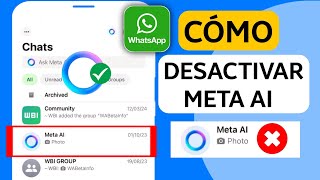 CÓMO DESACTIVAR META AI DE WHATSAPP  ELIMINAR META AI EN WHATSAPP [upl. by Simeon]