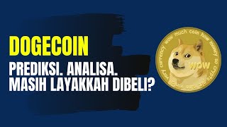 PREDIKSI HARGA DOGECOIN 2021  MASIH LAYAKKAH KOIN INI DIBELI [upl. by Sperry782]