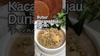 TM6 BUBUR KACANG HIJAU DURIAN THERMOMIX [upl. by Ahsenre25]