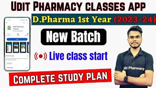 D Pharma 1st Year New Batch 202324 🛑Live Class start on Udit Pharmacy App  DPharma Courses [upl. by Sible620]