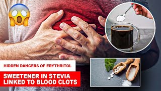 😱 Hidden Dangers of Erythritol New Study Links Sweetener to Heart Attack and Stroke Risks [upl. by Nosnevets]