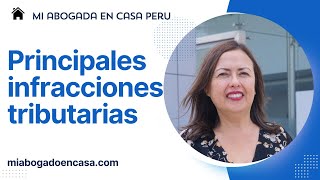 ¿Cuáles son las principales infracciones y sanciones tributarias [upl. by Hendon]