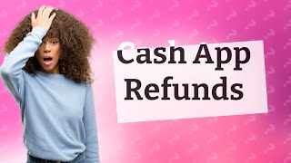 Can I get a refund from my bank from Cash App [upl. by Zoi474]