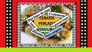 💥🌎CEBADA PERLADA con VERDURAS padelgazar💥🌎 [upl. by Lovett853]