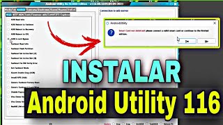 Descargar E Instalar Android Utility No SCARD Edition  Nueva Versión V116 [upl. by Atiekan264]