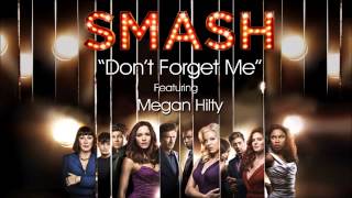 Dont Forget Me SMASH Cast  Megan Hilty Version [upl. by Mistrot]