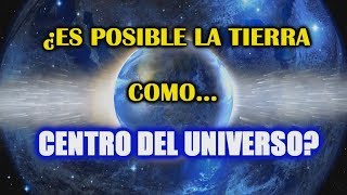 ¿Qué pasaría si la Tierra fuera el centro del Universo [upl. by Laurita]