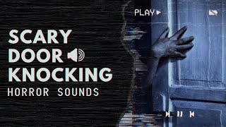 Scary Knocking on Door Sound Effect FREE to use Horror Sounds [upl. by Nnaeiluj]