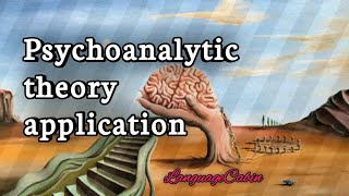 Psychoanalytic theory application  Psychoanalytic criticism [upl. by Nageek]