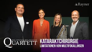 Limitationen von Multifokallinsen in der Kataraktchirurgie  Das 16 Ophthalmologische Quartett [upl. by Iosep88]