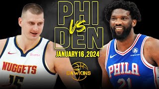 Philadelphia 76ers vs Denver Nuggets Full Game Highlights  January 16 2024  FreeDawkins [upl. by Ronnica]