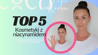 TOP 5‼️ ŚWIETNE KOSMETYKI Z NIACYNAMIDEM [upl. by Jolie905]