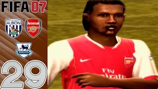 FIFA 07 Manager Mode  vs West Brom H amp Arsenal A  Part 29 [upl. by Sel]