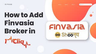 How to add FINVASIA Broker in 1CLIQ   Oi Pulse [upl. by Lokin]