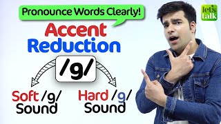 Accent Reduction Training  How to Pronounce g sound  Hard amp Soft Improve English Pronunciation [upl. by Bearnard622]