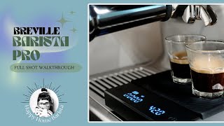 Dialing in the Breville Barista Pro  Full Shot Walkthrough [upl. by Assir]