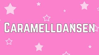 Caramella Girls  Caramelldansen Swedish  Lyrics [upl. by Lichtenfeld]