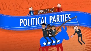 Political Parties Crash Course Government and Politics 40 [upl. by Darryn]