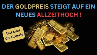 Der Goldpreis steigt  Das sind die Gründe [upl. by Aniweta]