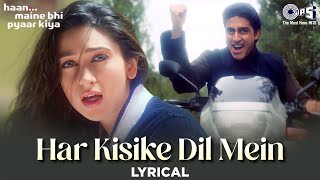 Har Kisike Dil Mein Ek Ladki Ka Khayal Rehta Hai Song Lyrical Haan Maine Bhi Pyaar Kiya Hindi Song [upl. by Nannahs]