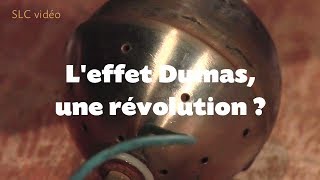 ENERGIE LIBRE  leffet Dumas une révolution [upl. by Nesaj]