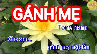 Karaoke GÁNH MẸTone nam [upl. by Aierbma]