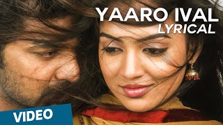 Yaaro Ival Official Full Song with Lyrics  Thirumanam Enum Nikkah [upl. by Retsevel]