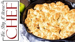 How to Make The Best Skillet Apple Cobbler  The Stay At Home Chef [upl. by Ricardo]