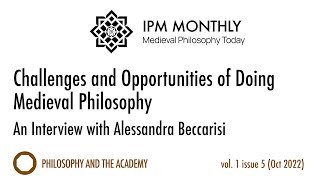 Challenges and Opportunities of Doing Medieval Philosophy An Interview with Alessandra Beccarisi [upl. by Hyde107]