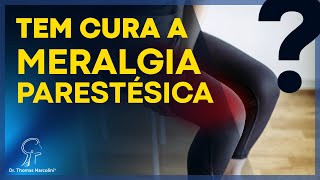 Meralgia Parestésica Será Que Tem Cura Descubra Neste Vídeo [upl. by Yecak]