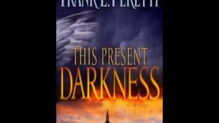 This Present Darkness Unabridged Part II [upl. by Louise522]