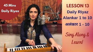 Lesson 13 Daily Riyaz Alankar 1 to 10 स्वर अलंकार 110  Indian Classical Lessons  Bidisha Ghosh [upl. by Odlaner]