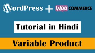 How to add Variable Product in WooCommerce  WordPress Tutorial in Hindi Part66 [upl. by Ronn]