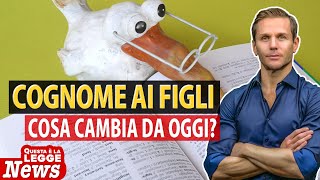 COGNOME ai FIGLI come cambia da oggi  Avv Angelo Greco [upl. by Neehcas]